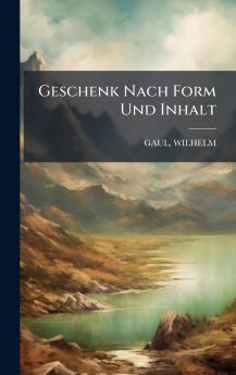 Geschenk Nach Form Und Inhalt