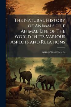 The Natural History of Animals