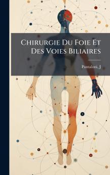 Chirurgie Du Foie Et Des Voies Biliaires