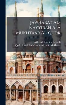 Jawharat Al-nayyirah AlÃ¡ Mukhtaar Al-qudr
