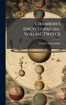 Chambers's Encyclopaedia.. Volume TWO (2)