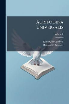 Aurifodina universalis