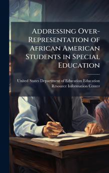 Addressing Over-Representation of African American Students in Special Education