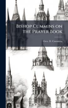 Bishop Cummins on the Prayer Book
