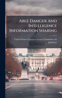 Able Danger And Intelligence Information Sharing