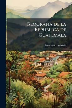 GeografÃ­a de la Republica de Guatemala