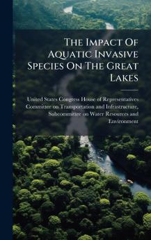 The Impact Of Aquatic Invasive Species On The Great Lakes