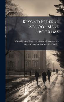Beyond Federal School Meal Programs