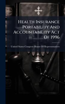 Health Insurance Portability And Accountability Act Of 1996