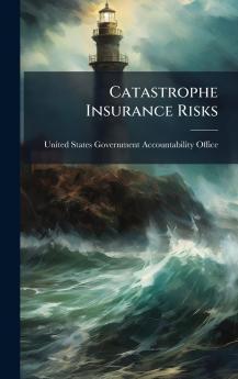 Catastrophe Insurance Risks