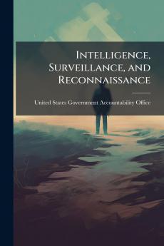 Intelligence Surveillance and Reconnaissance