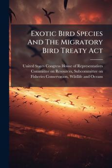 Exotic Bird Species And The Migratory Bird Treaty Act