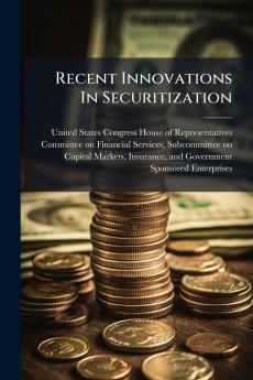 Recent Innovations In Securitization