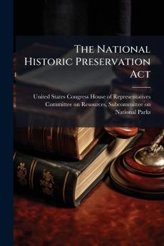 The National Historic Preservation Act