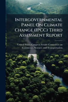 Intergovernmental Panel On Climate Change (IPCC) Third Assessment Report