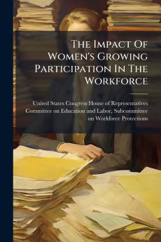 The Impact Of Women's Growing Participation In The Workforce