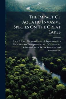 The Impact Of Aquatic Invasive Species On The Great Lakes