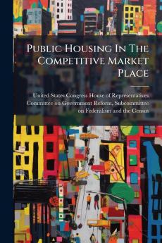 Public Housing In The Competitive Market Place