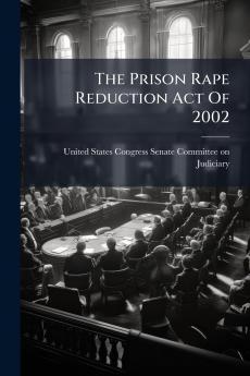 The Prison Rape Reduction Act Of 2002