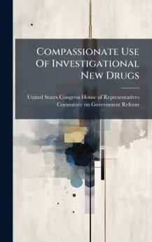 Compassionate Use Of Investigational New Drugs