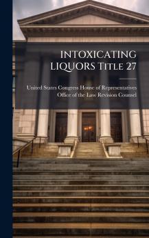 INTOXICATING LIQUORS Title 27