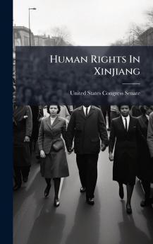 Human Rights In Xinjiang