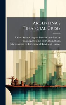 Argentina's Financial Crisis
