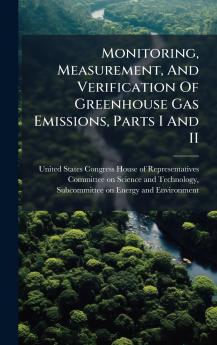 Monitoring Measurement And Verification Of Greenhouse Gas Emissions Parts I And II