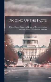Digging Up The Facts