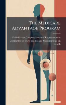 The Medicare Advantage Program