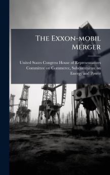 The Exxon-mobil Merger