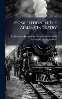 Competition In The Airline Industry