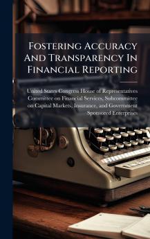 Fostering Accuracy And Transparency In Financial Reporting