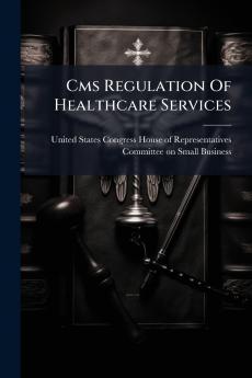 Cms Regulation Of Healthcare Services