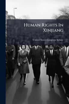 Human Rights In Xinjiang
