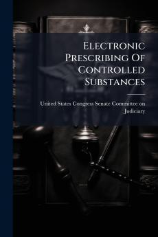 Electronic Prescribing Of Controlled Substances