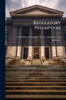 Regulatory Preemption