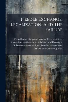 Needle Exchange Legalization And The Failure