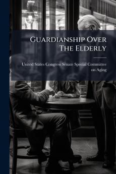 Guardianship Over The Elderly