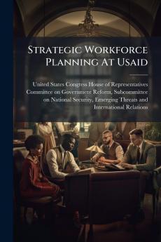 Strategic Workforce Planning At Usaid