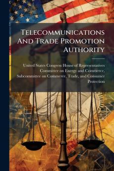 Telecommunications And Trade Promotion Authority