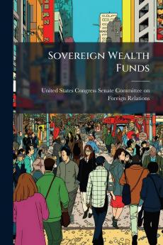 Sovereign Wealth Funds