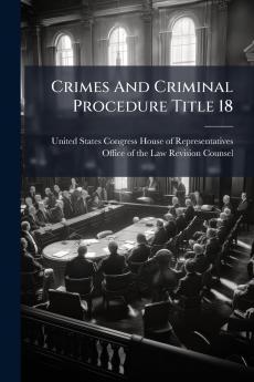 Crimes And Criminal Procedure Title 18