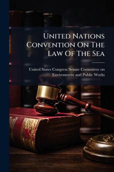 United Nations Convention On The Law Of The Sea