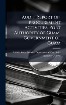 Audit Report on Procurement Activities Port Authority of Guam Government of Guam