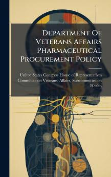 Department Of Veterans Affairs Pharmaceutical Procurement Policy