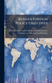 Russia's Foreign Policy Objectives