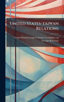 United States-taiwan Relations