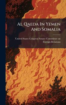 Al Qaeda In Yemen And Somalia