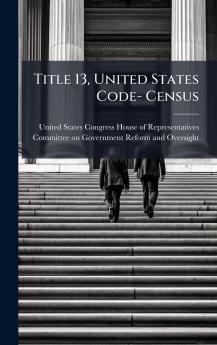 Title 13 United States Code- Census